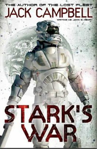 Stark's War (book 1) - Jack Campbell