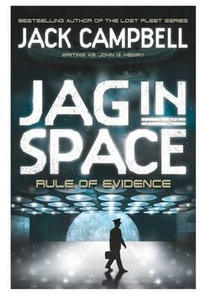 JAG in Space - Rule of Evidence (Book 3) - Jack Campbell