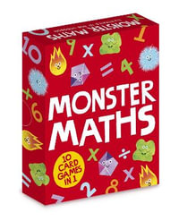 Monster Maths : Card games that create maths aces: includes 10 games! - Rob Hodgson