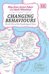 Changing Behaviours : On the Rise of the Psychological State - Rhys Jones