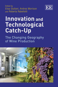 Innovation and Technological Catch-Up : The Changing Geography of Wine Production - Elisa Giuliani