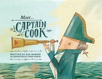 Meet Captain Cook : Meet... - Rae Murdie