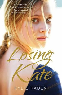 Losing Kate - Kylie Kaden