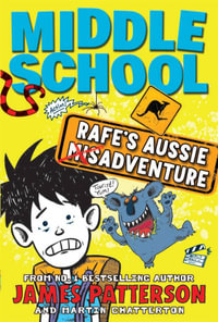 Rafe's Aussie Adventure : Middle School Series : Book 7 - Martin Chatterton