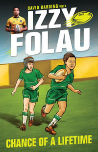 Chance of a Lifetime : The Izzy Folau Series : Book 1 - Izzy Folau