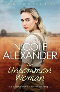 An Uncommon Woman - Nicole Alexander