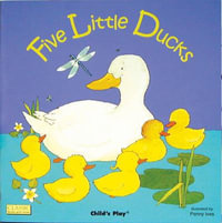 Five Little Ducks : Classic Books with Holes Cover - Penny Ives