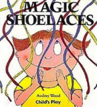 Magic Shoelaces (Greek Edition) : Child's Play Library - Audrey Wood