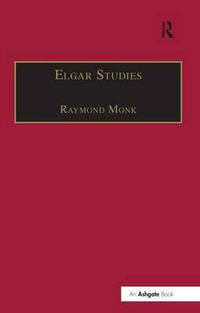 Elgar Studies - Raymond Monk