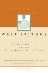 West Britons : Cornish Identities and the Early Modern British State - Prof. Mark Stoyle