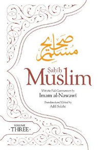 Sahih Muslim (Volume 3) : With the Full Commentary by Imam Nawawi - Adil Salahi