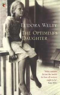 The Optimist's Daughter : Virago Modern Classics - Eudora Welty