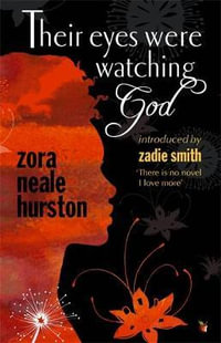 Their Eyes Were Watching God : Vmc - Zora Neale Hurston