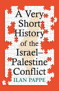 A Very Short History of the Israel-Palestine Conflict - Ilan Pappe