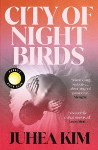 City of Night Birds : A Reese's Book Club Pick - Juhea Kim