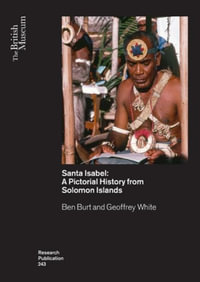 Santa Isabel : A Pictorial History from Solomon Islands - Ben Burt