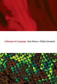 A Disease of Language - Alan Moore