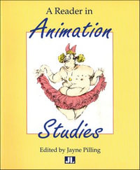 A Reader in Animation Studies - Jayne Pilling