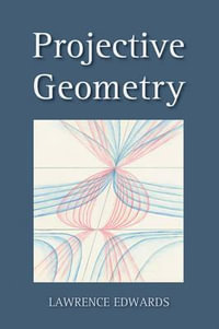 Projective Geometry 2ed - Lawrence Edwards