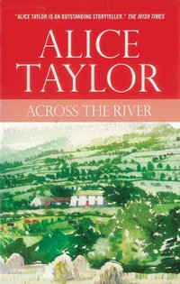 Across the River - Alice Taylor