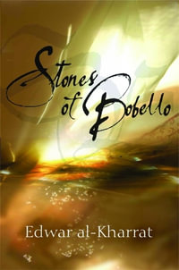 Stones of Bobello - Edwar Al-Kharrat