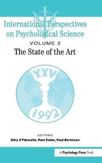 International Perspectives On Psychological Science, II : The State of the Art - Gery d'Ydewalle