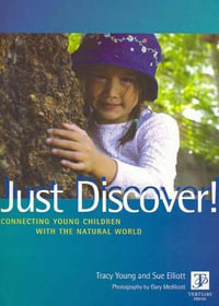 Just Discover! Connecting Young Children - Tracy Young