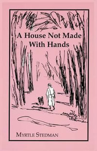 A House Not Made With Hands - Myrtle Stedman