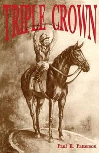 Triple Crown, A Novel of Horse Racing - Paul E. Patterson