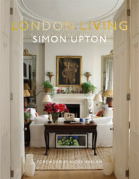 London Living : Town and Country - Simon Upton