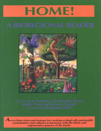 Home! A Bioregional Reader - Judith Plant