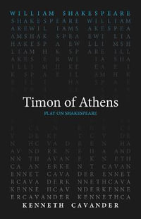 Timon of Athens : Play on Shakespeare - William Shakespeare