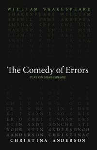 The Comedy of Errors : Play on Shakespeare - William Shakespeare