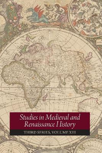 Studies in Medieval and Renaissance History : Volume 13 - Joel T. Rosenthal