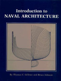 Introduction to Naval Architecture - Estate Of Thomas C. Gillmer