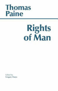 The Rights of Man : Hackett Classics - Thomas Paine