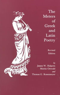 The Meters of Greek and Latin Poetry - James W. Halporn