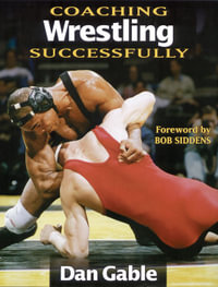 Coaching Wrestling Successfully : Coaching Successfully - Dan Gable