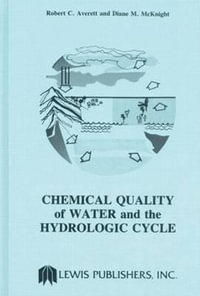 Chemical Quality of Water and The Hydrologic Cycle - Robert C. Averett