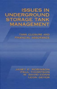 Issues in Underground Storage Tank Management UST Closure and Financial Assurance - J.E. Robinson