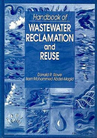 Handbook of Wastewater Reclamation and Reuse - Donald R. Rowe