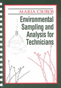 Environmental Sampling and Analysis for Technicians - Maria Csuros