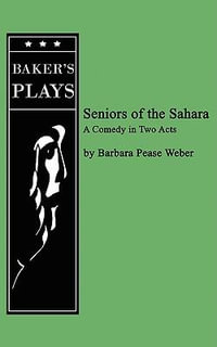 Seniors of the Sahara - Barabara Pease Weber