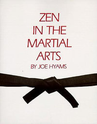 Zen in the Martial Arts - Joe Hyams