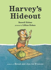 Harvey's Hideout - Russell Hoban