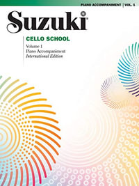 Suzuki Cello School, Vol 1 : Piano Acc. - Alfred Music