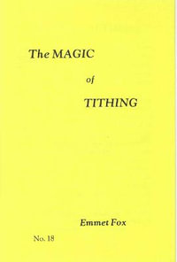 The Magic of Tithing #18 : Magic Tithing - Emmet Fox