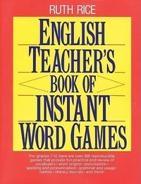 English Teacher's Book of Instant Word Games - Ruth Rice