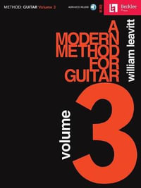 A Modern Method for Guitar - Volume 3 - William Leavitt