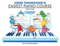 John Thompson's Easiest Piano Course - Book 2 : Book Only - John Thompson